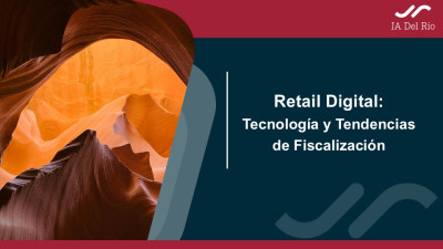 Retail Digital: Tecnología y Tendencias de Fiscalización