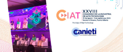 #Mexico CIAT XXVIII Congreso de la Industria de Alta Tecnología (English version)