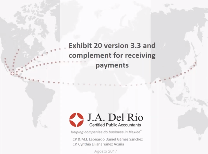 CFDI (Tax Invoice) New Exhibit 20 version 3.3 and complement for the reception of payments
